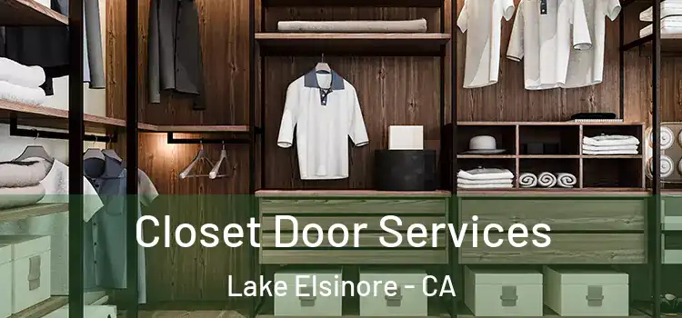 Closet Door Services Lake Elsinore - CA
