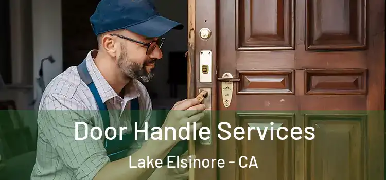 Door Handle Services Lake Elsinore - CA