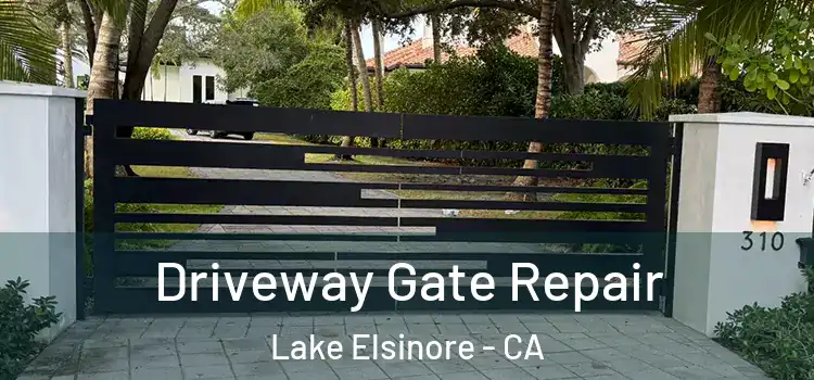 Driveway Gate Repair Lake Elsinore - CA