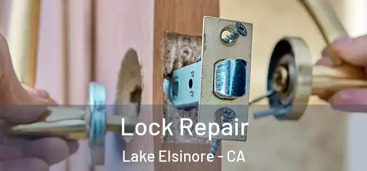 Lock Repair Lake Elsinore - CA