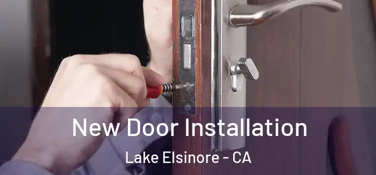 New Door Installation Lake Elsinore - CA