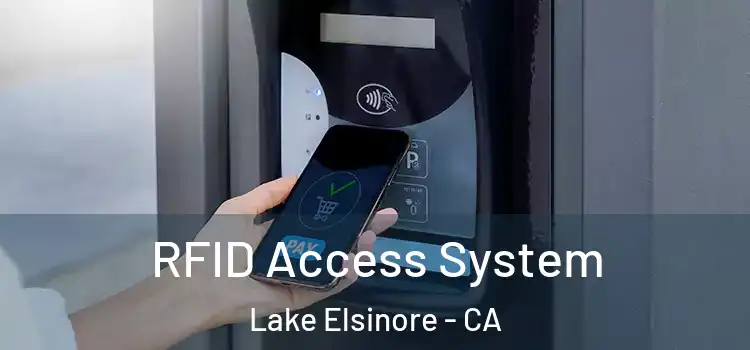 RFID Access System Lake Elsinore - CA