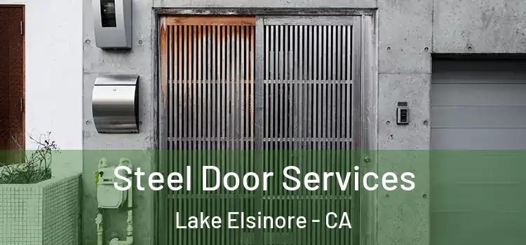 Steel Door Services Lake Elsinore - CA