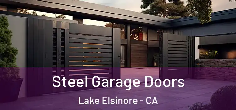 Steel Garage Doors Lake Elsinore - CA
